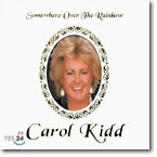 Carol Kidd - Somewhere Over The Rainbow