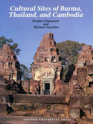 Cultural Sites of Burma, Thailand, and Cambodia