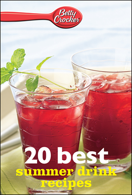 Betty Crocker 20 Best Summer Drink Recipes