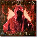 Gregorian - Masters Of Chant