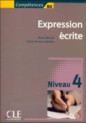 Competences: Expression Ecrite Niveau 4