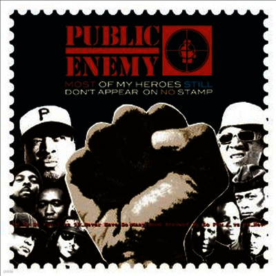 Public Enemy — Most Of My Heroes Still Don't Appear On No Stamp 앨범 커버
