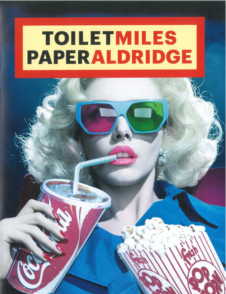 TOILET PAPER MILES ALDRIDGE