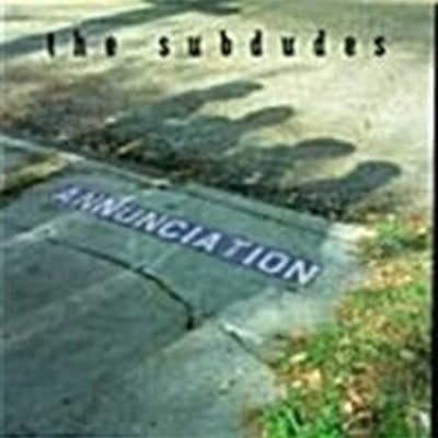 Subdudes / Annunciation ()