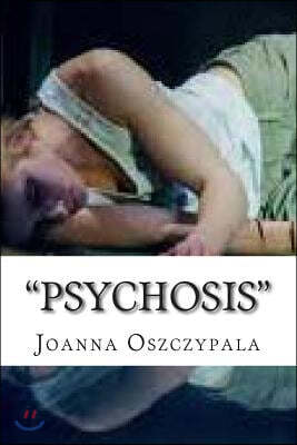 " Psychosis ": Novel, Literature, Fiction