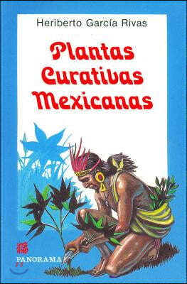 Plantas Curativas Mexicanas = Mexican Healing Plants