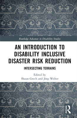 Introduction to Disability Inclusive Disaster Risk Reduction