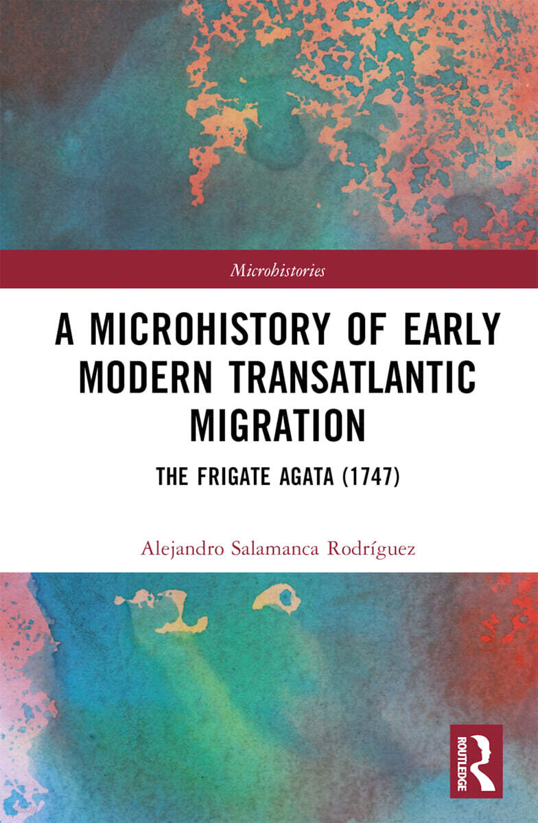 Microhistory of Early Modern Transatlantic Migration
