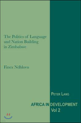 The Politics of Language and Nation Building in Zimbabwe