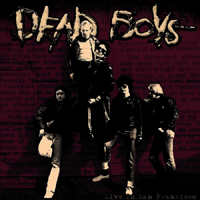 Dead Boys — Live In San Francisco 앨범 커버