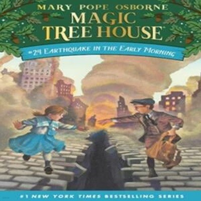 Magic Tree House #24 : Earthquake in the Early Morning