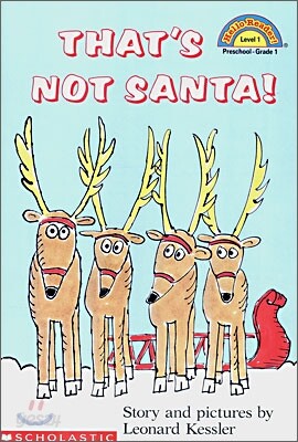 Scholastic Hello Reader Level 1 : That's Not Santa!