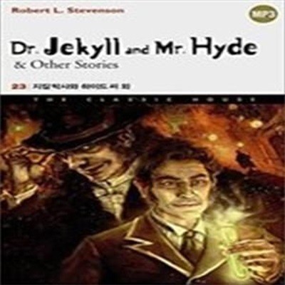 Dr. Jekyll and Mr. Hyde &amp Other Stories - 지킬박사와 하이드 씨 외 23