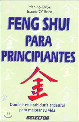 Feng Shui Para Principiantes = Feng Shui for Beginners
