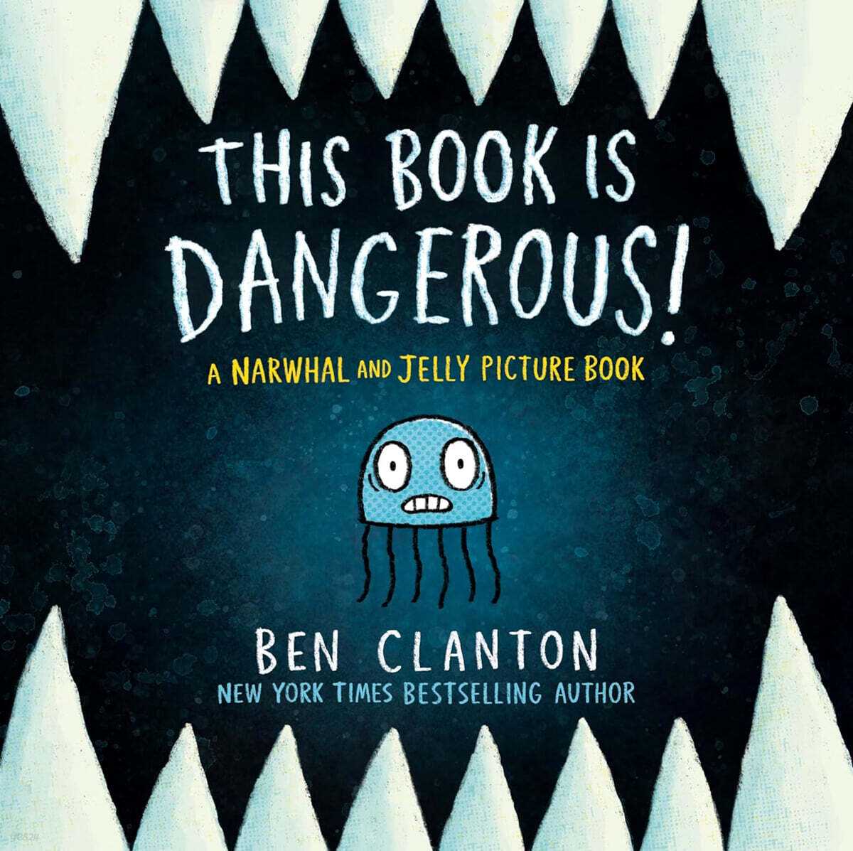 Narwhal and Jelly Picture Book #01 : This Book Is Dangerous!