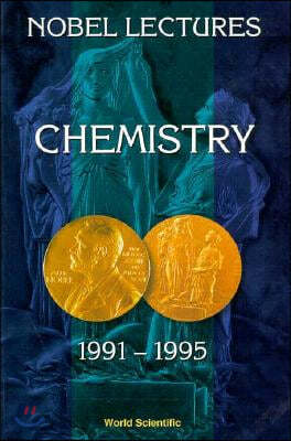 Nobel Lectures in Chemistry, Vol 7 (1991-1995)