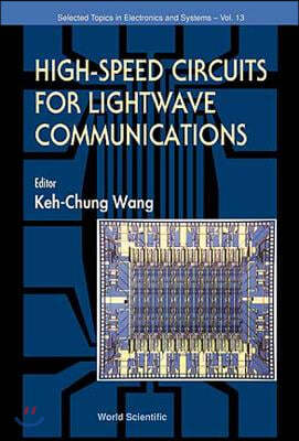 High Speed Circuits for LightWave Communications, Selected Topics in Electronics and Systems, Vol 1