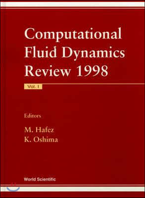 Computational Fluid Dynamics Review 1998 (in 2 Volumes)