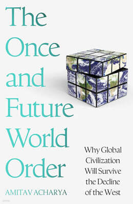 The Once and Future World Order