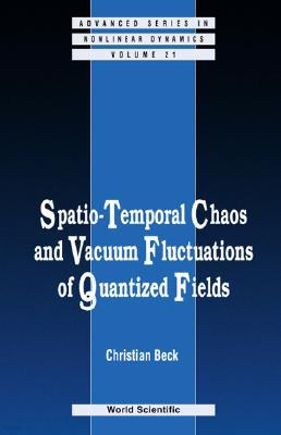 Spatio-Temporal Chaos & Vacuum Fluctuations of Quantized Fields