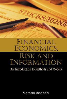 Financial Economics, Risk and Information: An Introduction to Methods and Models