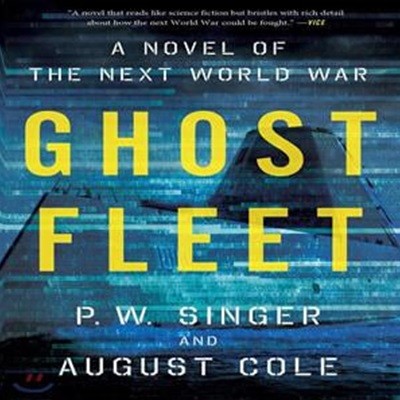 Ghost Fleet (A Novel of the Next World War)