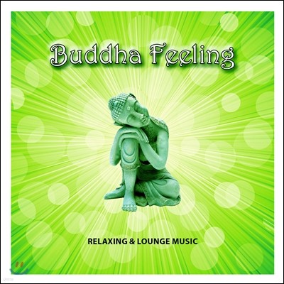 Vangarde & XXL, Pete Vicary, David Gainsford - Buddha Feeling: Relaxing & Lounge Music (״ ʸ)