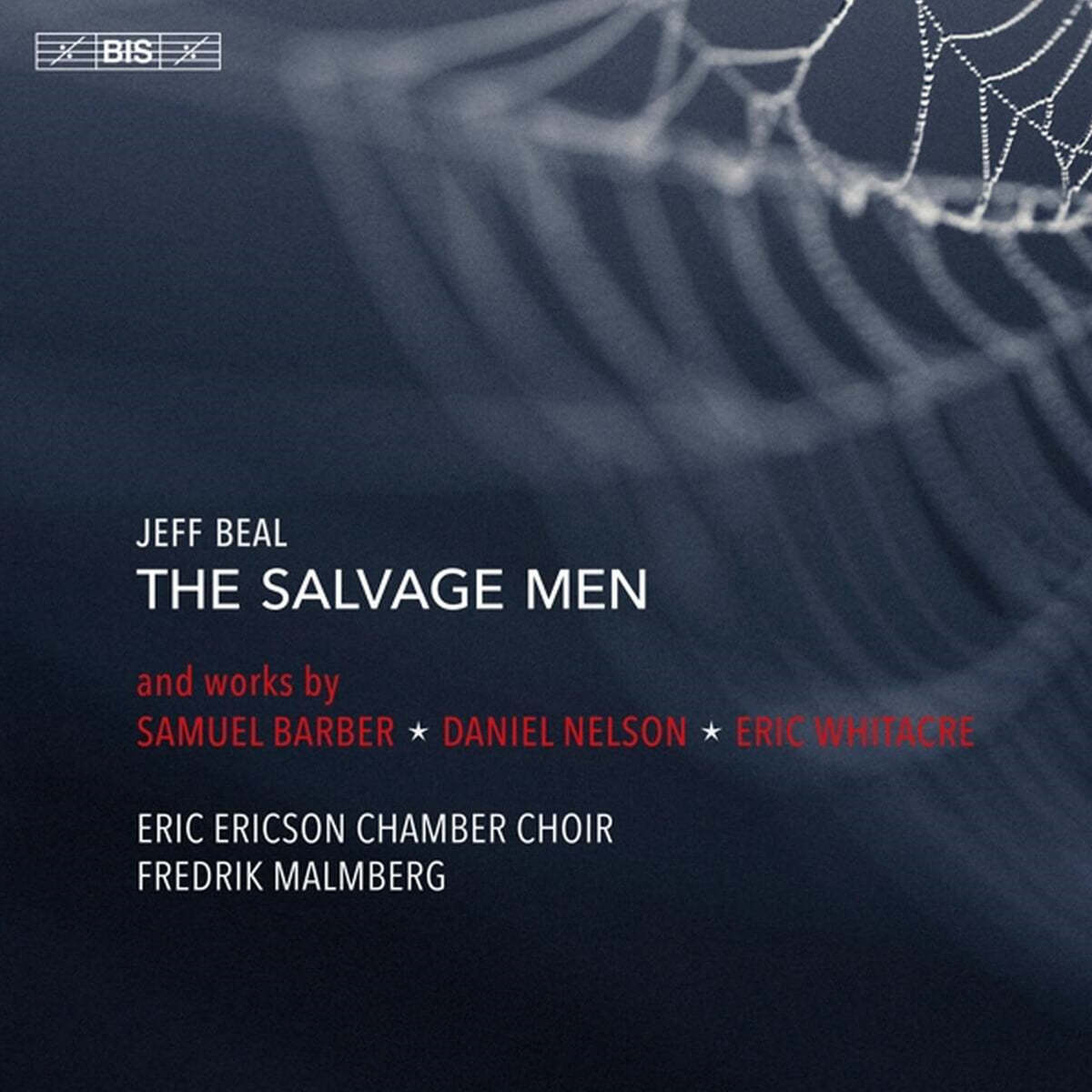 Eric Ericson Chamber Choir 제프 빌: 구조 작업자들 (Jeff Beal: The Salvage Men)