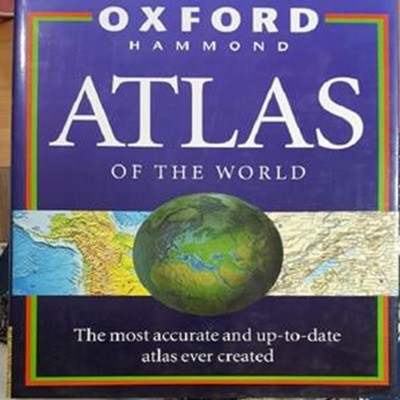 ATLAS OF THE WORLD      /(OXFORD HAMMOND/하단참조)