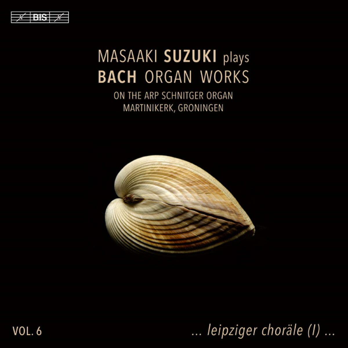 Masaaki Suzuki 바흐: 오르간 작품 6집 (Bach: Organ Works, Vol. 6)