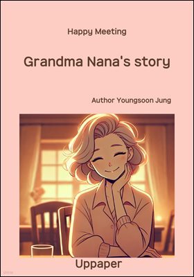 Grandma Nana's story