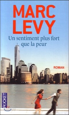 Un Sentiment Plus Fort Que La Peur
