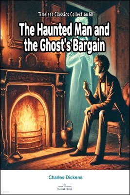 The Haunted Man and the Ghost's Bargain