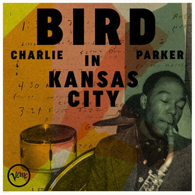 Charlie Parker (찰리 파커) — Bird In Kansas City 앨범 커버