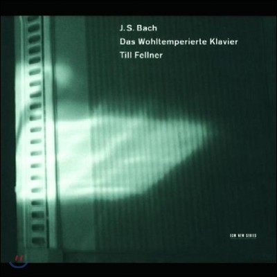 Till Fellner 바흐: 평균율 클라이버 곡집 1권 - 틸 펠너 (Bach: The Well-Tempered Klavier)