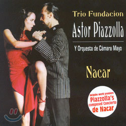 Trio Fundacion Astor Piazzolla - Nacar