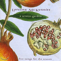 Loreena McKennitt - A Winter Garden (Five Songs for the Season) EP