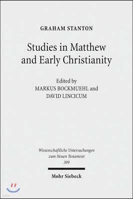 Studies in Matthew and Early Christianity