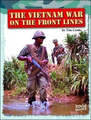 The Vietnam War on the Front Lines