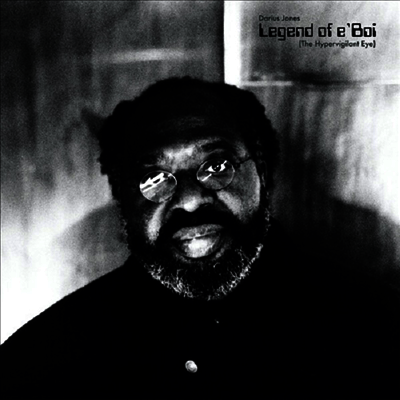Darius Jones — Legend of e'Boi (The Hypervigilant Eye) 앨범 커버