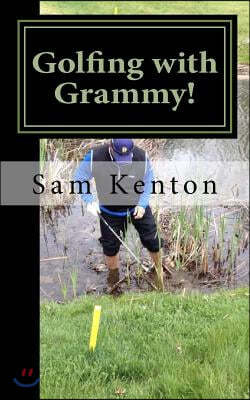 Golfing with Grammy!: Golfing with Grammy!