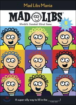 Mad Libs Mania: World's Greatest Word Game