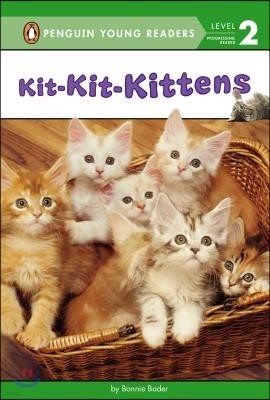 Kit-Kit-Kittens