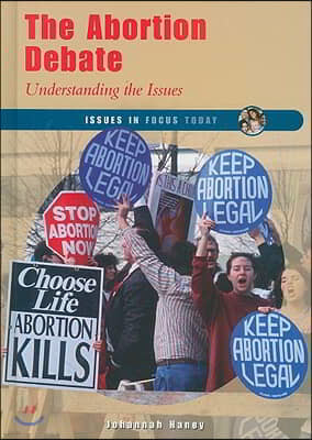 The Abortion Debate: Understanding the Issues