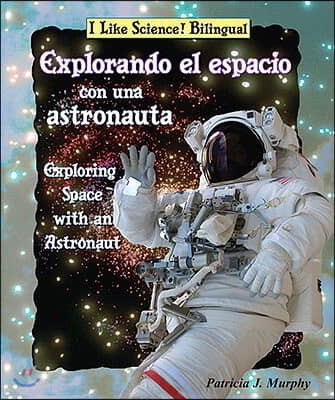Explorando El Espacio Con Una Astronauta / Exploring Space with an Astronaut