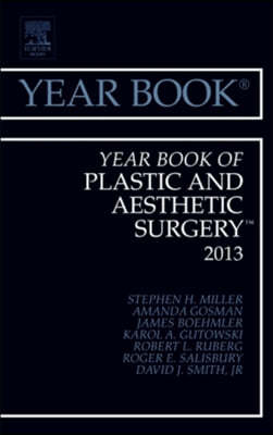 Year Book of Plastic and Aesthetic Surgery 2013: Volume 2013