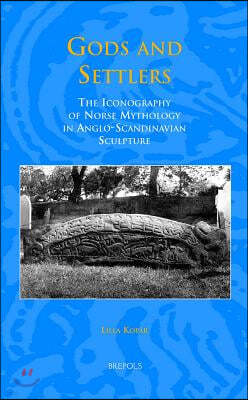 Sem 25 Gods and Settlers, Kopr: The Iconography of Norse Mythology in Anglo-Scandinavian Sculpture