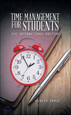 Time Management for Students: The International Edition