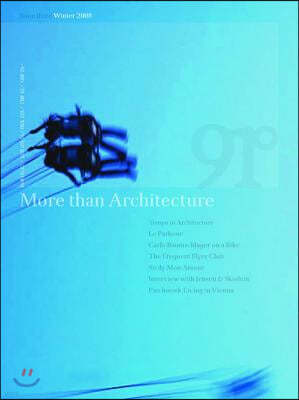 91°: More Than Architecture