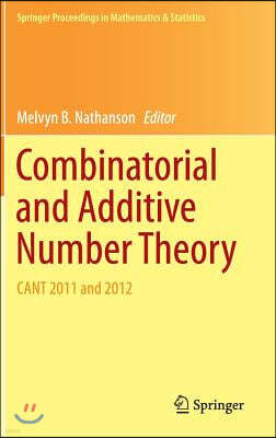 Combinatorial and Additive Number Theory: Cant 2011 and 2012